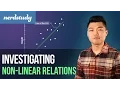 Investigating Non Linear Relations - Nerdstudy