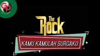 Download The Rock - Kamu kamulah Surgaku (Official Audio) MP3