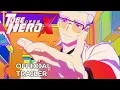 TO BE HERO X | Official Trailer | Crunchyroll
