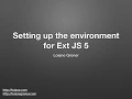 Setting up the environment for ExtJS 5
