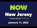 January 11 2022 - Now in New Jersey Powered by TAPinto