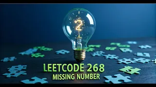 LeetCode 268 Missing Number 3 Easy Ways Brute Force XOR Sum Formula