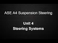 ASE A4 Suspension Steering Class Unit 4 Steering Systems Lecture