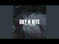 Day N Nite