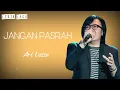 Download Lagu Ari Lasso - Jangan Pasrah | Lirik 🎧