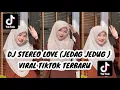 Download Lagu DJ STEREO LOVE JEDAG JEDUG (DJ Desa)
