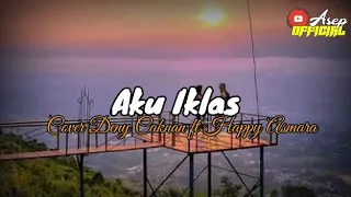 Download Lirik Aku iklas-Aftershine(Cover Deny caknan ft Happy Asmara) MP3