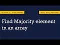 Solution 1 Find Majority element in an array Using Hash Map Array Algorithms