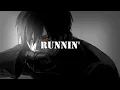 Download Lagu Runnin' (Adam Lambert | slowed + reverb)