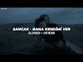 Sancak - Bana kendimi ver (Slowed + Reverb)