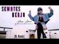 Download Lagu SEWATES KERJO - HAPPY ASMARA -  [ Dj Music Remix ]