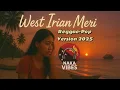 Lagu West Irian Meri Cover by Naka Vibes [Raggae-Pop Version 2025]