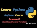 The Print Function Variables Data Types - Lesson 2