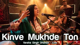 kinve mukhde ton nazran hatawan varsha singh dhanoa live 4k