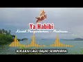 Download Lagu YA HABIBI - MAD NURU - LAGU BAJAU SEMPORNA