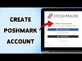 How To Create Poshmark Account Sign Up Guide For Poshmark 2025