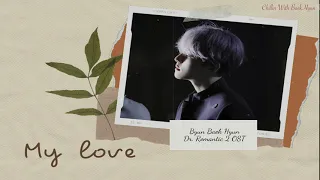 Download MY LOVE - BAEKHYUN 변백현 - Dr.Romantic 2 OST [Live with Rain Sound \u0026 Audio] MP3