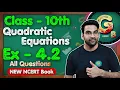 Class - 10th Ex 4 2 Q1 to Q6 Quadratic Equations New NCERT CBSE Green Board