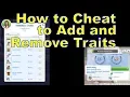 How to Cheat to Add and Remove Traits