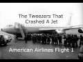 The Short Circuit That Crashed A Passenger Jet The Crash Of American Airlines Flight 1