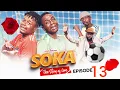 Download Lagu SOKA | Ep 13
