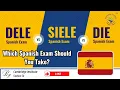 DELE vs SIELE vs DIE Which Spanish Exam Should You Take Cambridge Institute
