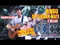 Download Lagu RINDU SETENGAH MATI -  D'MASIV COVER BY TRI SUAKA