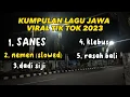 Download Lagu kumpulan lagu jawa full album — sanes,nemen slowhed,dadi siji,klebus,dan rasah bali