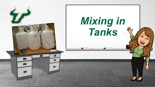USF Unit Ops Series - Mixing in Tanks