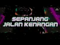 Download Lagu DJ NOSTALGIA SEPANJANG JALAN KENANGAN SLOW REMIX FULL TERBARU