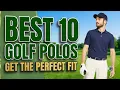 The Best 10 Golf Polos to Buy in 2026 Nike Adidas More