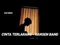 Download Lagu Cinta terlarang - kangen band (cover Rikianggara)