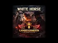 WHITE HORSE | Trap Mafia House x Blues-Rock Country | Lambo Gangsta Syndicate (Official Audio)