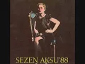 Sezen Aksu / BU GECE GEL YARIN İSTERSEN YİNE GİT