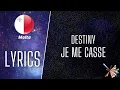 Download Lagu LYRICS / LIRIKA | DESTINY - JE ME CASSE | EUROVISION 2021 MALTA 🇲🇹