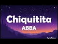 Lagu ABBA - Chiquitita (Lyrics)