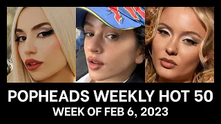 Popheads Weekly Hot 50 Chart Week of February 6 2023
