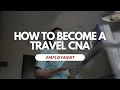 How To Become A Travel CNA