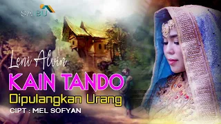 Download Leni Alvin  KAIN TANDO DIPULANGKAN URANG  Cipt.Mel Sofyan MP3