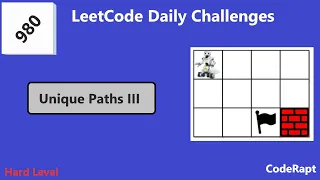 LeetCode Challenges Q 980 Unique Paths III Hard Level Easy Explanation