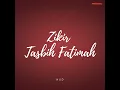 Zikir Tasbih Fatimah - Hud