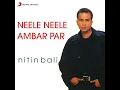 Neele Neele Ambar Par (Version, 1) song mp3