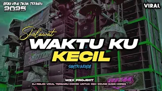 dj waktu ku kecil viral sholawat religi santri kendil style koplo hadroh trap 2025