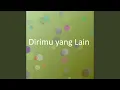 Dirimu yang Lain