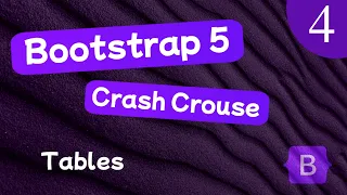 Bootstrap 5 Crash Course Lesson - Styling Tables