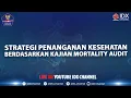 Download Lagu Strategi Penanganan Kesehatan Berdasarkan Kajian Mortality Audit