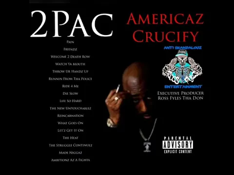 Download MP3 2Pac - Americaz Crucify Full Album PROD By Ross Fyles Tha Don