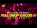 Download Lagu PARTY SENTAK🌴 FULL DROP GACOR II (M4N PROJEK) BASS GEMPA 2025