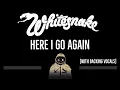 Lagu Whitesnake • Here I Go Again (BVs) (CC) 🎤 [Karaoke] [Instrumental Lyrics]
