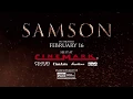 See Taylor James in Samson at Cinemark theatres February 16